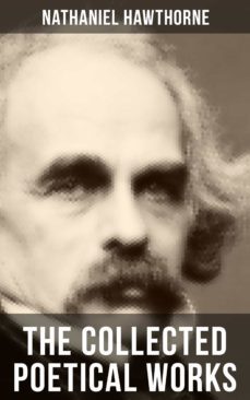 the collected poetical works of nathaniel hawthorne (ebook)-nathaniel hawthorne-9788027201785