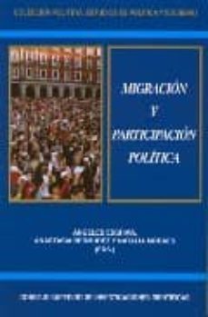 migracion y participacion politica. estados, organizaciones y mig grantes latinoamericanos en perspectiva local-transnacional-9788400088385