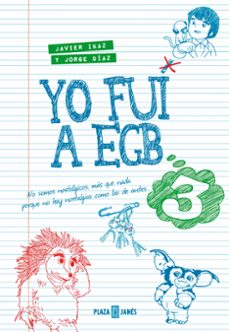 yo fui a egb 3-9788401015885