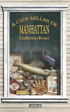 a cien millas de manhattan (ebook)-guillermo fesser-9788403130685