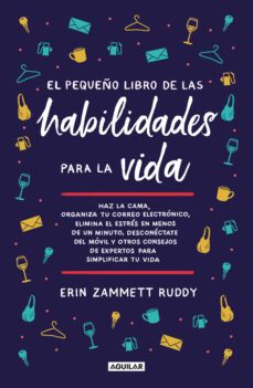 el pequeño libro de las habilidades para la vida-erin zammett ruddy-9788403522985