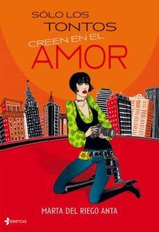 solo los tontos creen el el amor-marta del riego anta-9788408089285