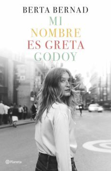 mi nombre es greta godoy (ebook)-berta bernad cifuentes-9788408208785