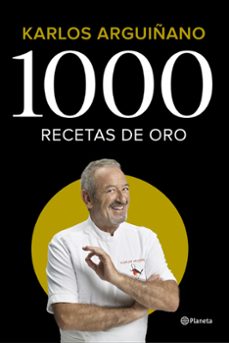 1000 recetas de oro-karlos arguiñano-9788408224785
