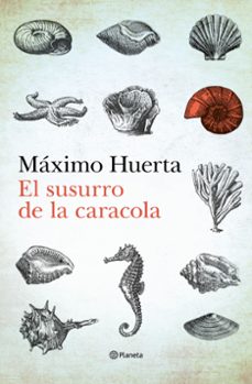 el susurro de la caracola-maxim huerta-9788408275985