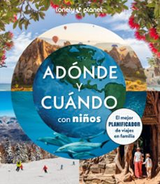 adonde y cuando con niños (lonely planet)-9788408294085