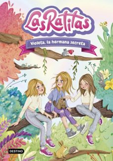 las ratitas 12. violeta, la hermana secreta (ebook)-9788408296485