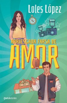 arriesgada farsa de amor (ebook)-loles lopez-9788408298885