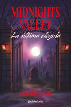 midnights valley. la ultima elegida (ebook)-noemi muñiz-9788408309185