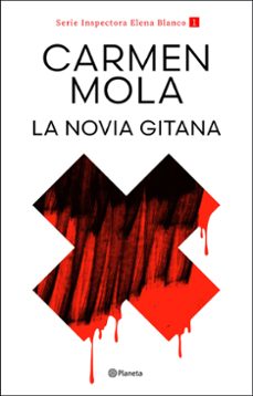 la novia gitana (inspectora elena blanco 1)-carmen mola-9788408317685