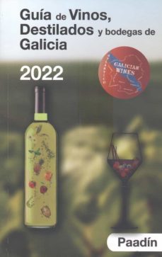 guia de vinos, destilados y bodegas de galicia 2022-9788409374885