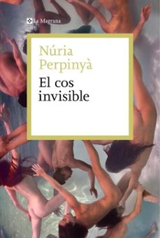 el cos invisible (ebook)-nuria perpinya-9788410009585