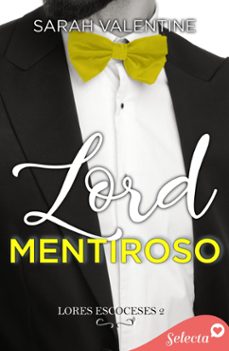 lord mentiroso (lords escoceses 2) (ebook)-sarah valentine-9788410012585