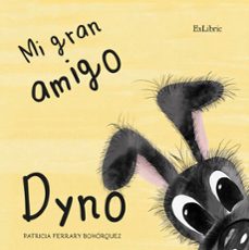 mi gran amigo dyno-patricia ferrary bohorquez-9788410076785
