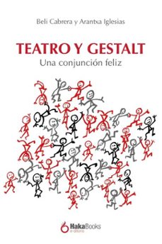 teatro y gestalt (ebook)-beli cabrera-arantxa iglesias-9788410173385