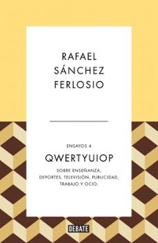 qwertyuiop (ensayos 4)-rafael sanchez ferlosio-9788410214385