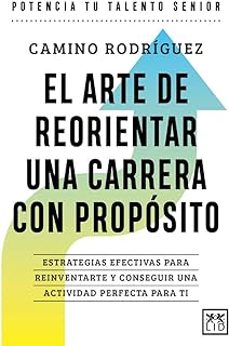 el arte de reorientar una carrera con proposito-9788410221185