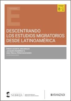 descentrando los estudios migratorios desde latinoamerica-diego acosta arcarazo-9788410308985