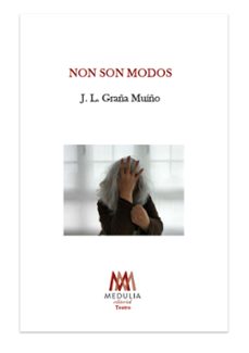 non son modos-jose luis graña muiño-9788410324985