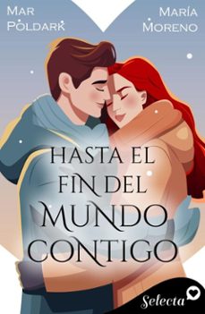 hasta el fin del mundo contigo (ebook)-mar poldark-maría moreno martín-9788410341685