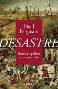 desastre-niall ferguson-9788410433885