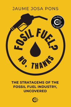 fosil fuel? no, thanks-jaume josa pons-9788410457485