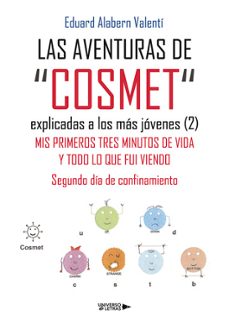 las aventuras de cosmet explicadas a los mas jovenes  (2)-eduard alabern valenti-9788410461185