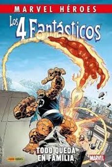 los 4 fantasticos todo queda en familia marvel heroes-9788410518285