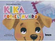kika por el mundo-maria rodriguez mata-9788410608085