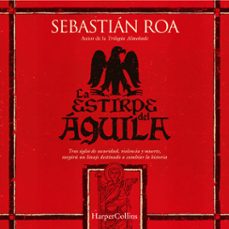 la estirpe del aguila (audiolibro)-sebastian roa-9788410644885