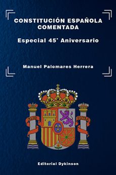 constitucion española comentada. especial 45º aniversario (ebook)-manuel palomares herrera-9788410704985