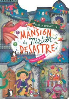 la mansion de mister desastre (busca y encuentra)-florencia cafferata-9788410847385