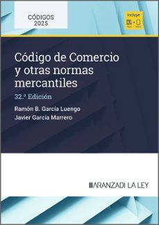 la ley: codigo de comercio y otras normas mercantiles (32ª ed.)-ramon garcia luengo-9788410852785