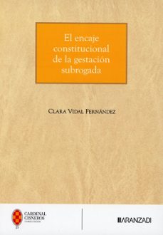 el encaje constitucional de la gestación subrogada-clara vidal fernandez-9788410859685