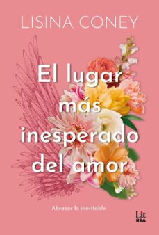 el lugar mas inesperado del amor (ebook)-lisina coney-9788410989085