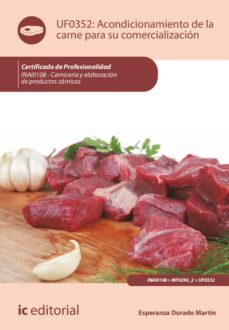 acondicionamiento de la carne para su comercializacion. inai0108 (ebook)-esperanza dorado martín-9788411036085