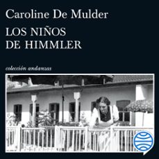 los niños de himmler (audiolibro)-caroline de mulder-9788411075985