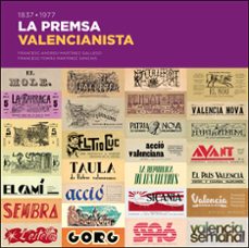 1837-1977 la premsa valencianista-francesc andreu martinez gallego-francesc tomas martinez sanchis-9788411184885