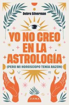 yo no creo en la astrología (ebook)-debra silverman-9788411193085
