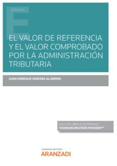 valor de referencia y valor comprobado por la administracion tributaria (incluye libro electronico)-9788411240185