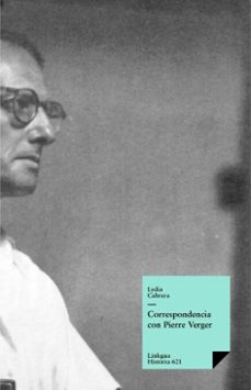 correspondencia con pierre verger (ebook)-lydya cabrera-9788411267885
