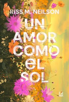 un amor como el sol (ebook)-riss m. neilson-9788410981881