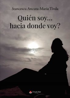 quien soy hacia donde voy? (ebook)-ancuta maria tivda stancescu-9788411452885