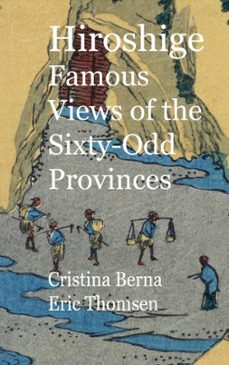 hiroshige famous views of the sixty-odd provinces-cristina berna-9788411748285