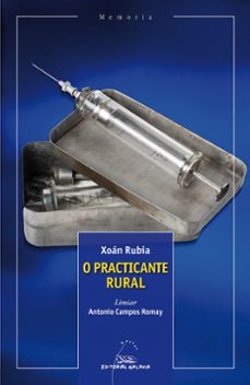 o practicante rural-xoan rubia-9788411763585