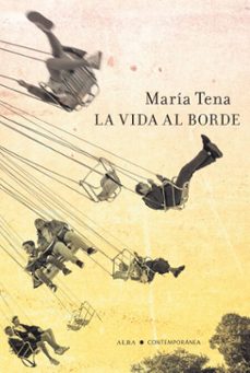 la vida al borde-maria tena-9788411780285