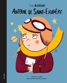 petit&gran antoine de saint-exupery-maria isabel sanchez vegara-9788411781985
