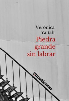 piedra grande sin labrar-veronica yattah-9788412260885