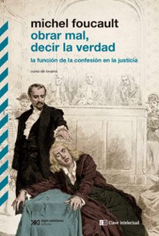 obrar mal, decir la verdad-michel foucault-9788412328585