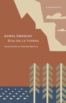 hija de la tierra-agnes smedley-9788412411485